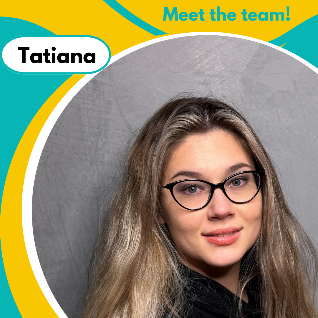 Meet the team! Ecco a voi Tatiana!